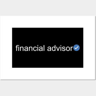 Verified Financial Advisor (White Text) Posters and Art